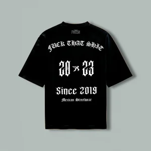 Playera Classic Oversize Fuck That Shit 2023