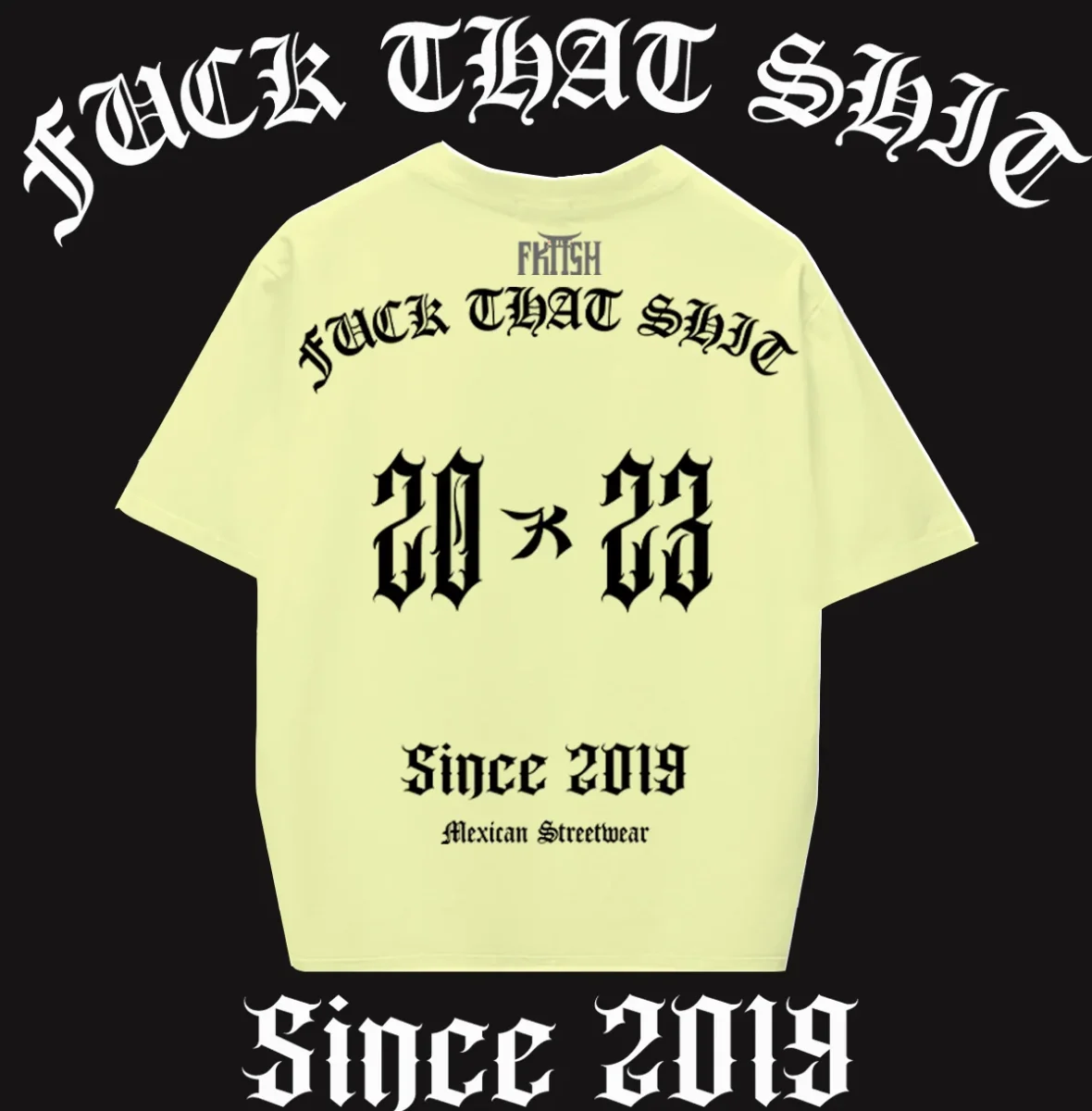 Playera Classic Oversize Fuck That Shit 2023 - Imagen 7