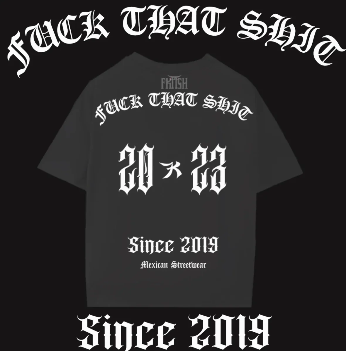 Playera Classic Oversize Fuck That Shit 2023 - Imagen 9
